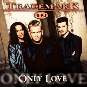 Only Love(热度:85)由玫瑰公子陈贤生翻唱，原唱歌手Trademark