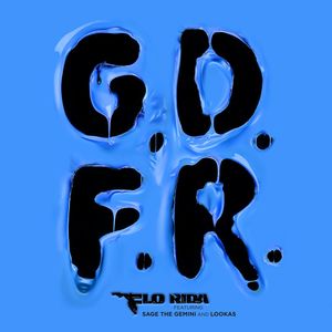 GDFR(熱度:55)由wassup qmkg翻唱，原唱歌手Flo Rida/Sage the Gemini/LooKas