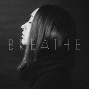 Breathe(热度:13)由心灵鸡汤翻唱，原唱歌手Fleurie