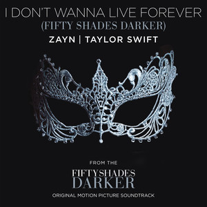 I Don&apos;t Wanna Live Forever (Fifty Shades Darker)原唱是ZAYN/Taylor Swift，由退翻唱(试听次数:42)