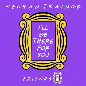 gogo啊 i&#39;ll be there for you(&quot;friends&quot